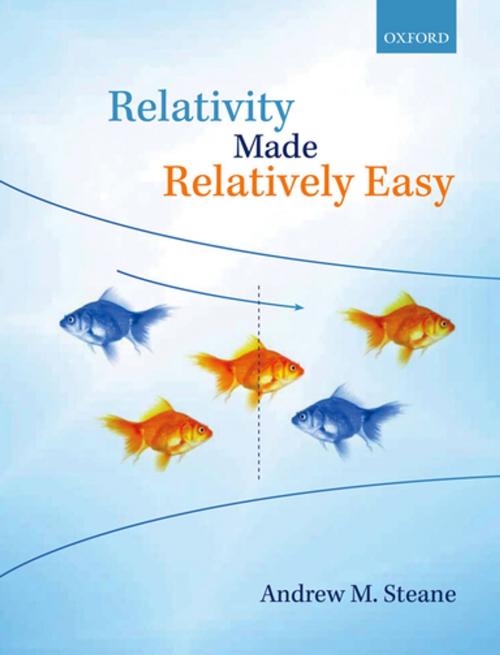 Cover of the book Relativity Made Relatively Easy by Andrew M. Steane, OUP Oxford