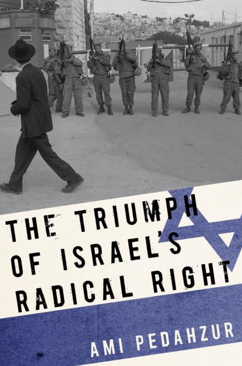 Cover of the book The Triumph of Israel's Radical Right by Ami Pedahzur, Oxford University Press, USA