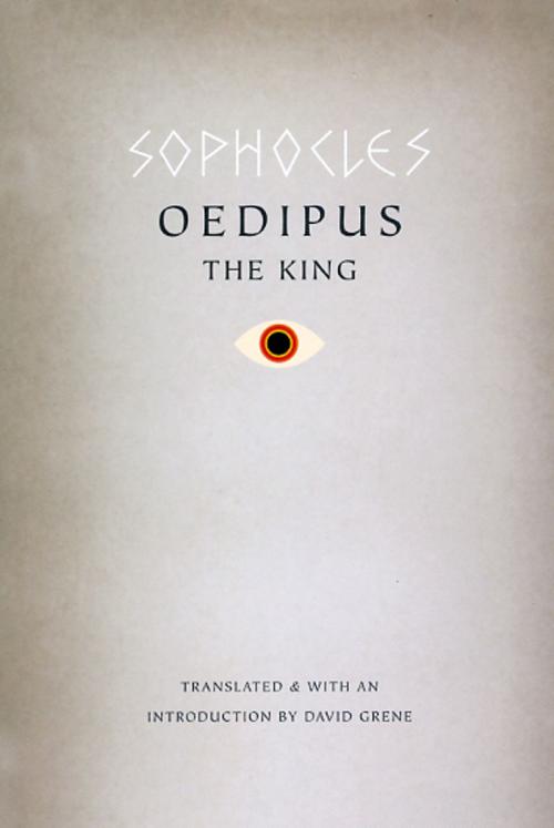 Cover of the book Oedipus the King by Sophocles, University of Chicago Press