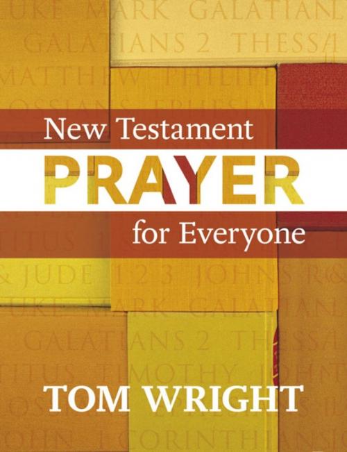 Cover of the book New Testament Prayer for Everyone by Tom Wright, SPCK