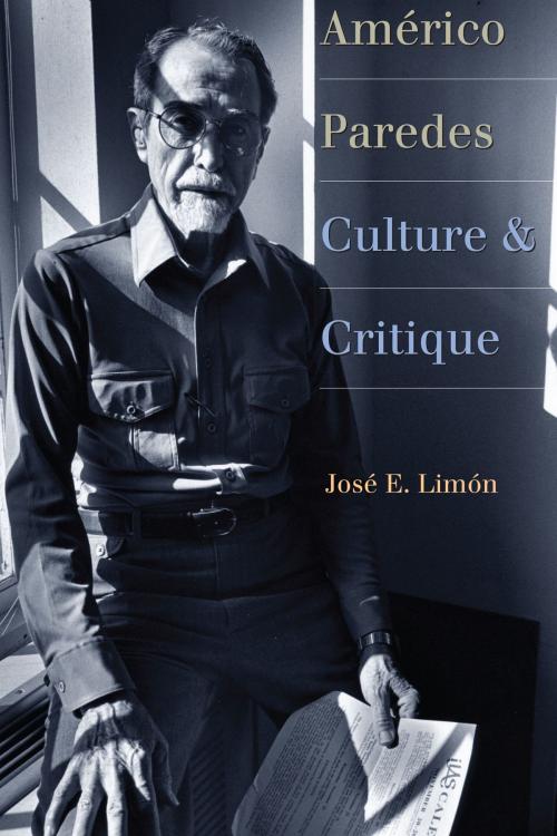 Cover of the book Américo Paredes by José E. Limón, University of Texas Press