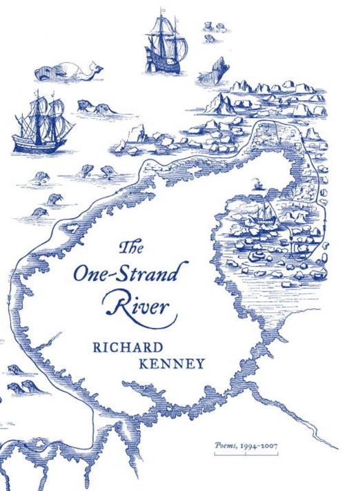 Cover of the book The One-Strand River by Richard Kenney, Knopf Doubleday Publishing Group