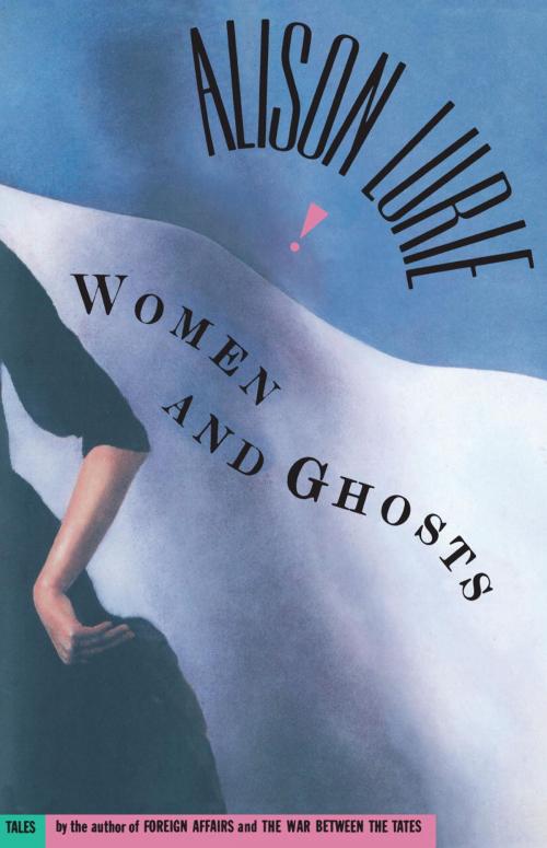 Cover of the book Women and Ghosts by Alison Lurie, Knopf Doubleday Publishing Group