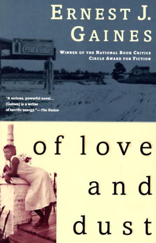 Cover of the book Of Love and Dust by Ernest J. Gaines, Knopf Doubleday Publishing Group