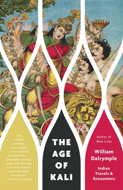 Cover of the book The Age of Kali by William Dalrymple, Knopf Doubleday Publishing Group