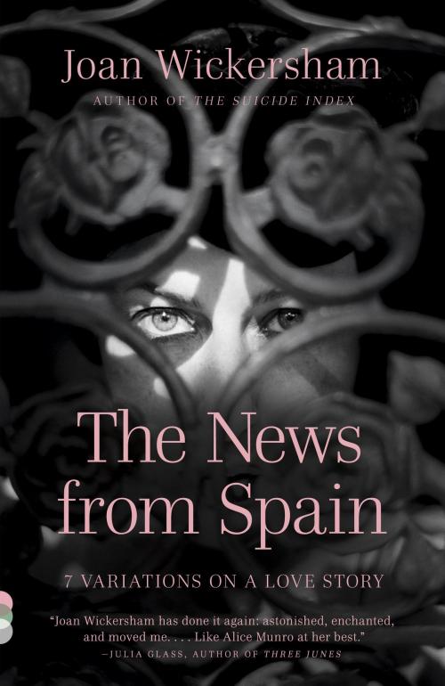 Cover of the book The News from Spain by Joan Wickersham, Knopf Doubleday Publishing Group