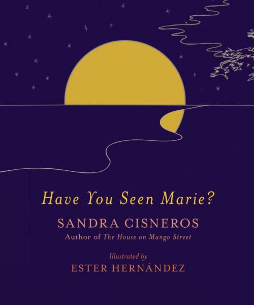 Cover of the book Have You Seen Marie? by Sandra Cisneros, Knopf Doubleday Publishing Group