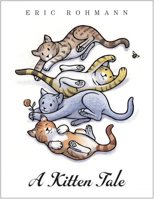 Cover of the book A Kitten Tale by Eric Rohmann, Random House Children's Books