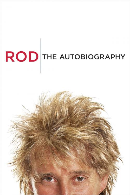 Cover of the book Rod by Rod Stewart, Crown/Archetype
