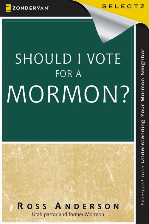 Cover of the book Should I Vote for a Mormon? by Ross Anderson, Zondervan