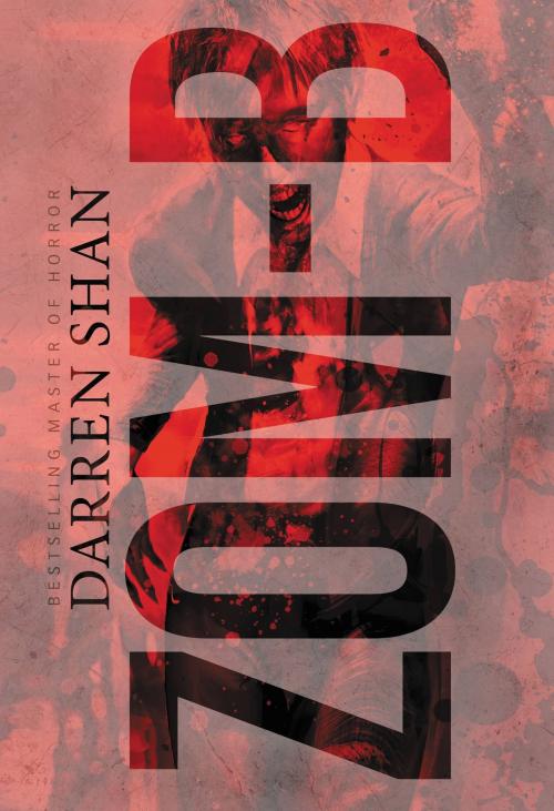 Cover of the book Zom-B by Darren Shan, Little, Brown Books for Young Readers