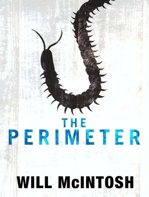 Cover of the book The Perimeter by Will McIntosh, Orbit