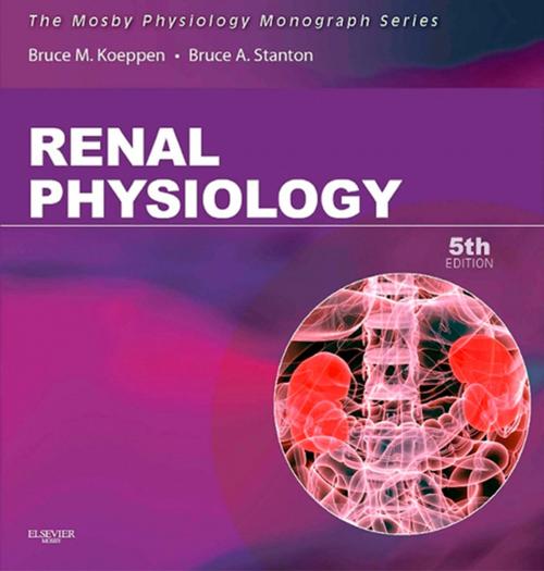 Cover of the book Renal Physiology E-Book by Bruce M. Koeppen, MD, PhD, Bruce A. Stanton, PhD, Elsevier Health Sciences