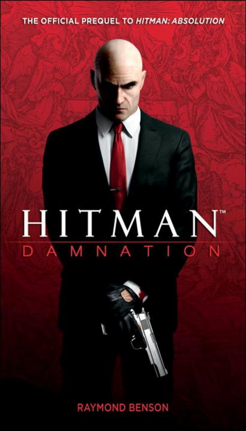 Cover of the book Hitman: Damnation by Raymond Benson, Random House Publishing Group