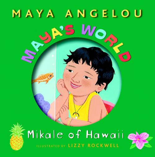 Cover of the book Maya's World: Mikale of Hawaii by Maya Angelou, Random House Children's Books