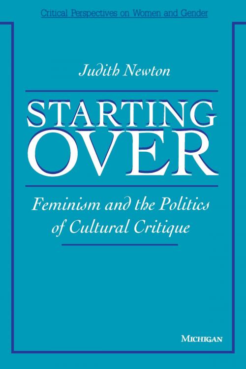 Cover of the book Starting Over by Judith Newton, University of Michigan Press