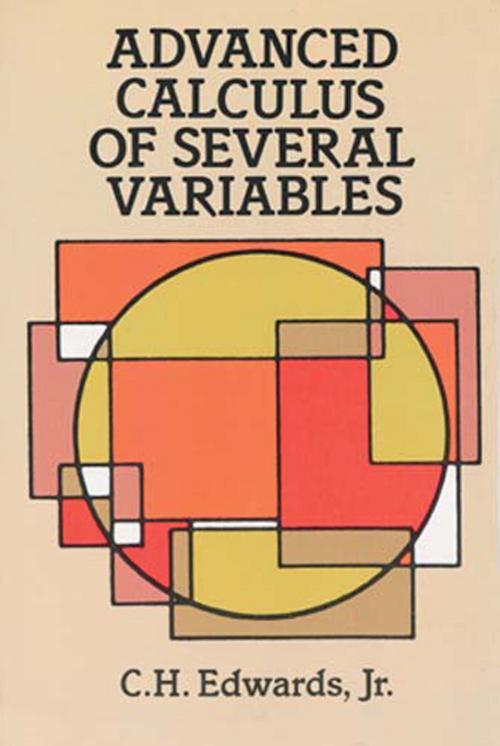 Cover of the book Advanced Calculus of Several Variables by C. H. Edwards Jr., Dover Publications