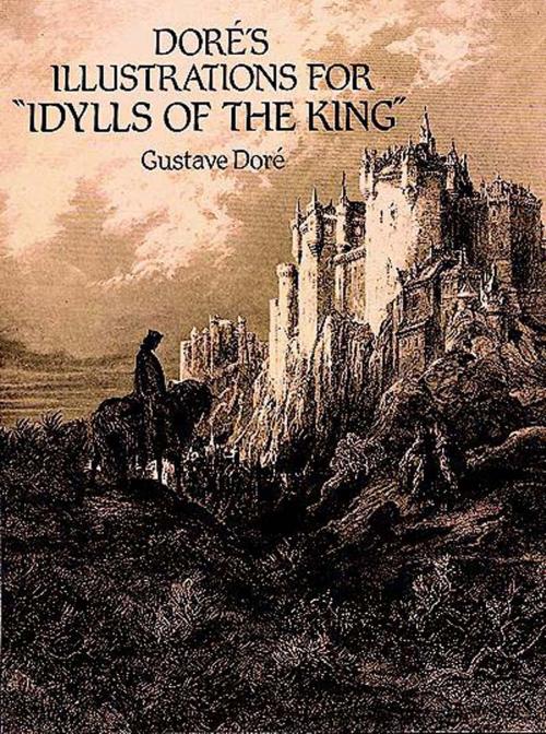 Cover of the book Doré's Illustrations for "Idylls of the King" by Gustave Doré, Dover Publications