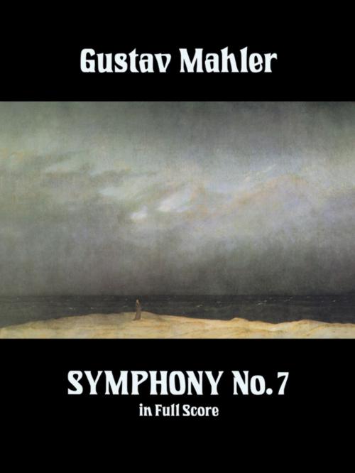 Cover of the book Symphony No. 7 In Full Score by Gustav Mahler, Dover Publications