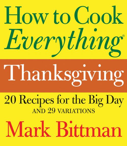 Cover of the book How to Cook Everything Thanksgiving by Mark Bittman, HMH Books