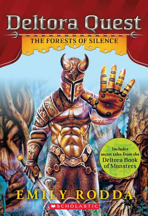 Cover of the book Deltora Quest #1: The Forests of Silence by Emily Rodda, Scholastic Inc.