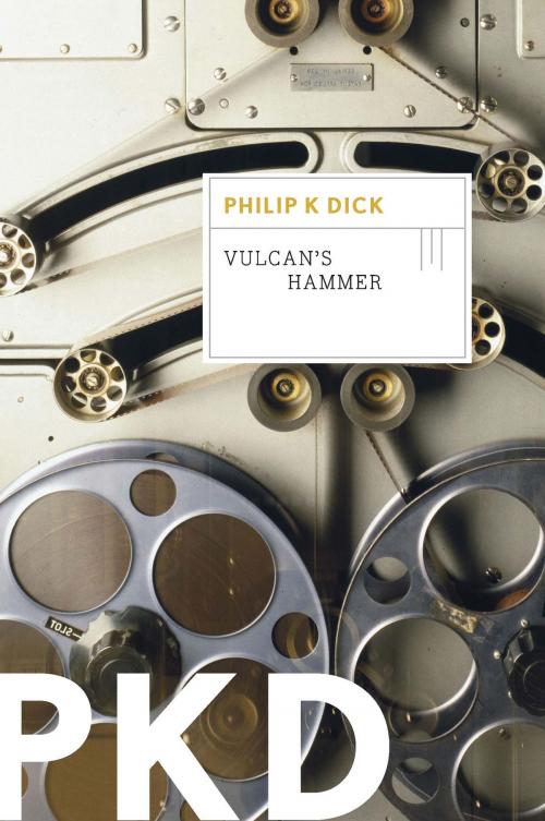 Cover of the book Vulcan's Hammer by Philip K. Dick, HMH Books