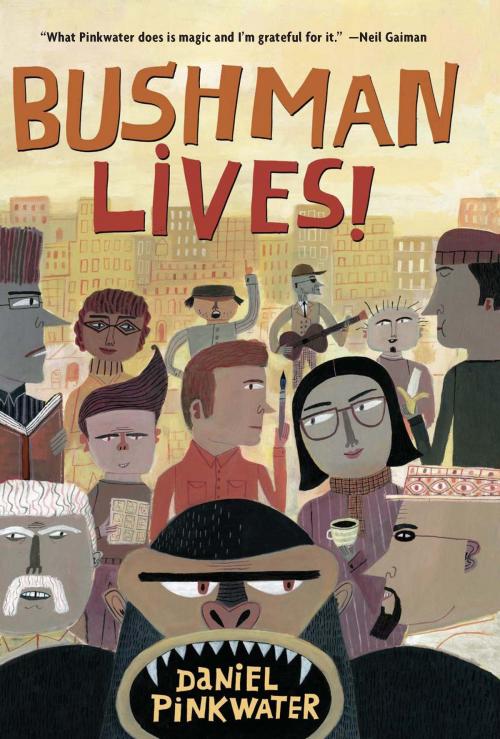 Cover of the book Bushman Lives! by Daniel Pinkwater, HMH Books