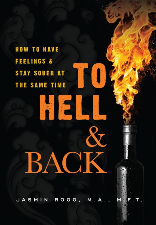 Cover of the book To Hell & Back by Jasmin Rogg, Voice of Recovery Press