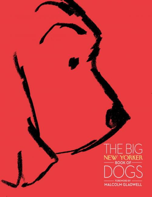 Cover of the book The Big New Yorker Book of Dogs by Susan Orlean, John Updike, James Thurber, The New Yorker Magazine, Random House Publishing Group