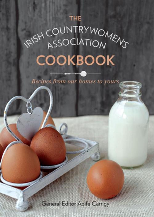Cover of the book The Irish Countrywomen's Association Cookbook by Irish Countrywomen's Association, Gill Books