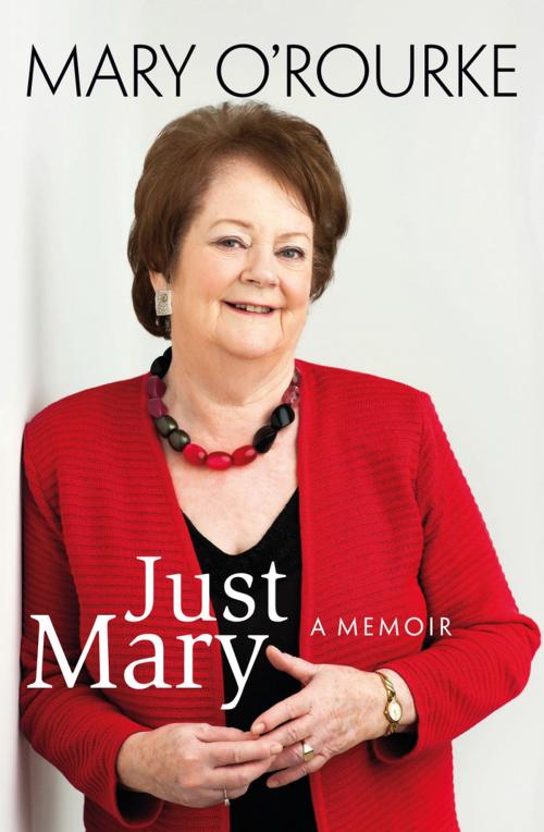 Cover of the book Just Mary: A Political Memoir From Mary O'Rourke by Mary O'Rourke, Gill Books