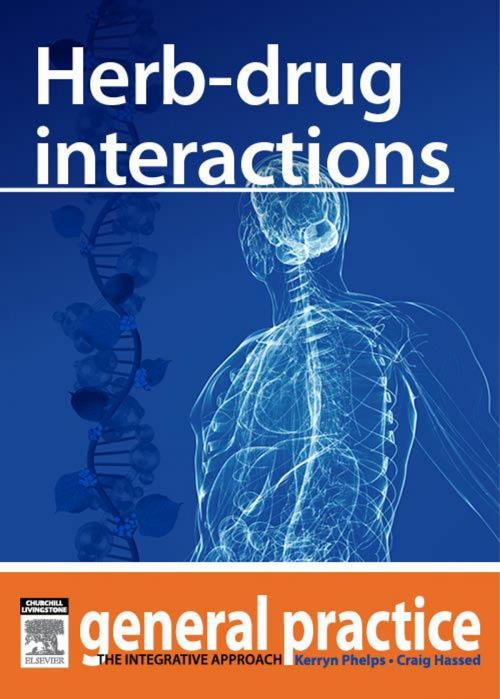 Cover of the book Herb-drug Interactions by Kerryn Phelps, MBBS(Syd), FRACGP, FAMA, AM, Craig Hassed, MBBS, FRACGP, Elsevier Health Sciences