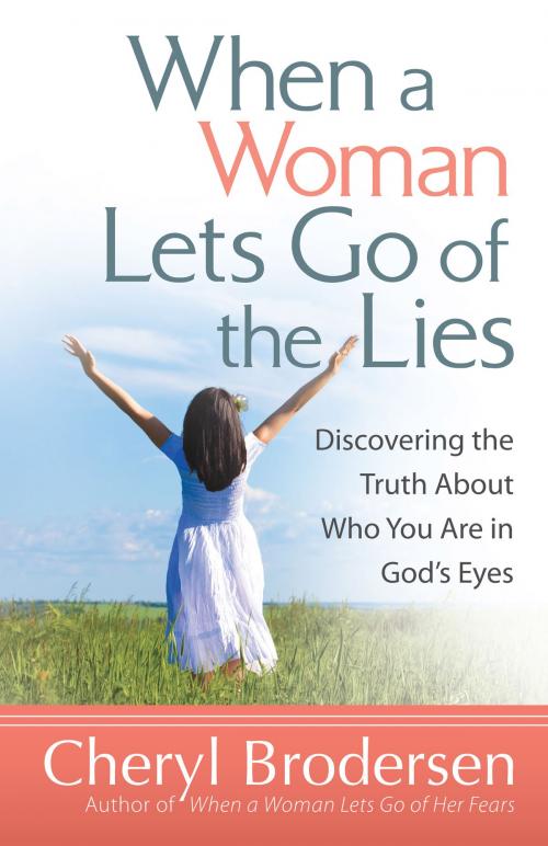 Cover of the book When a Woman Lets Go of the Lies by Cheryl Brodersen, Harvest House Publishers