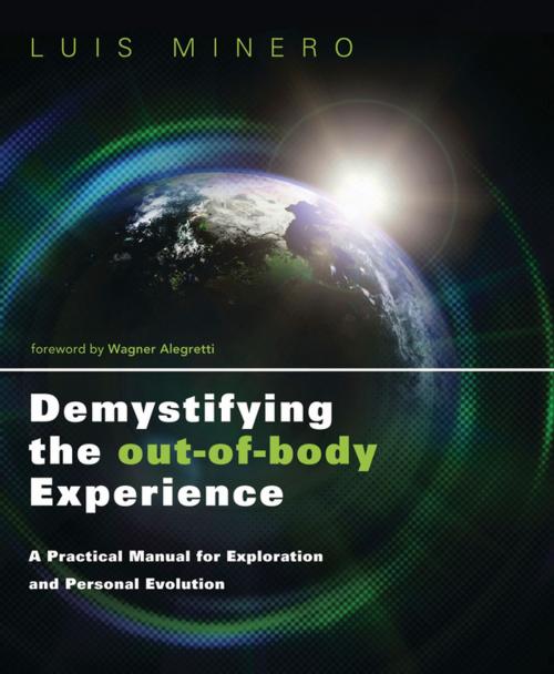 Cover of the book Demystifying the Out-of-Body Experience: A Practical Manual for Exploration and Personal Evolution by Luis Minero, Llewellyn Worldwide, LTD.