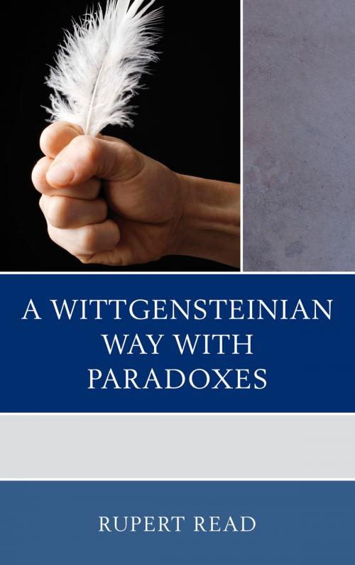 Cover of the book A Wittgensteinian Way with Paradoxes by Rupert Read, Lexington Books
