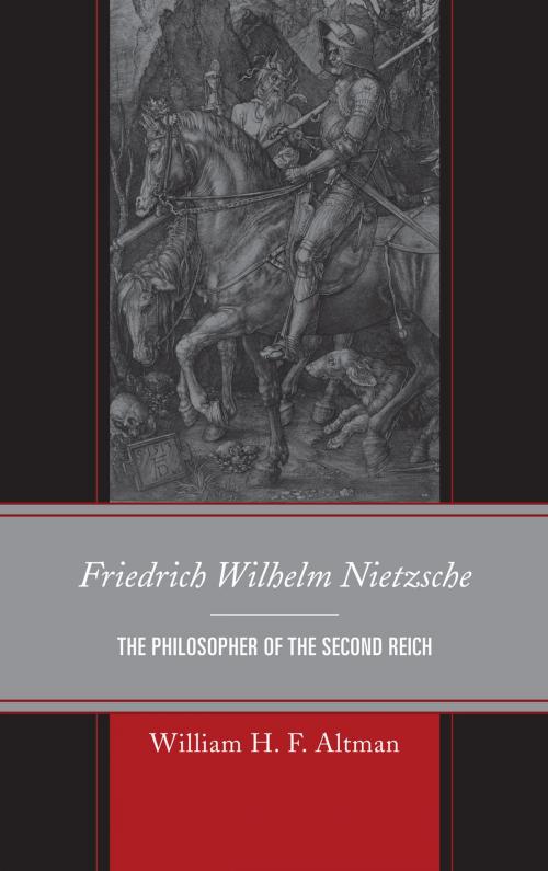 Cover of the book Friedrich Wilhelm Nietzsche by William H. F. Altman, Lexington Books