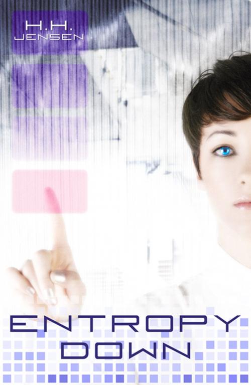 Cover of the book Entropy Down by H.H. Jensen, Infinity Publishing