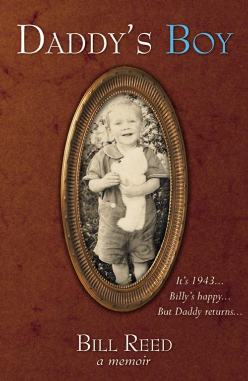 Cover of the book Daddy's Boy by Bill Reed, Infinity Publishing