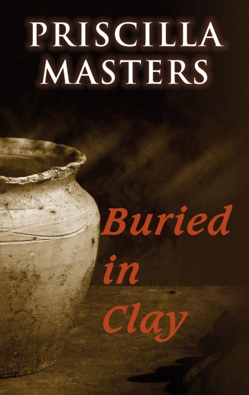 Cover of the book Buried in Clay by Priscilla Masters, Allison & Busby