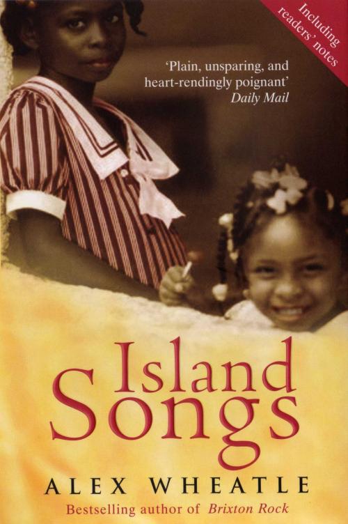 Cover of the book Island Songs by Alex Wheatle, Allison & Busby