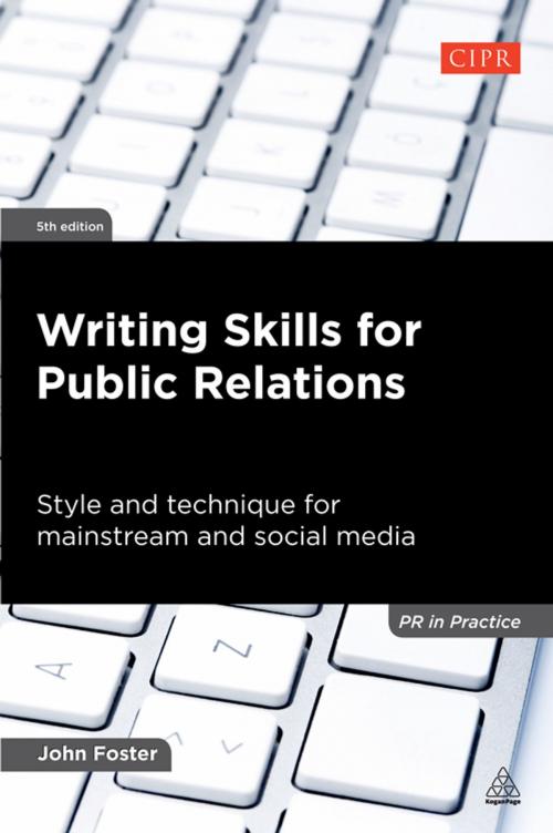 Cover of the book Writing Skills for Public Relations by John Foster, Kogan Page