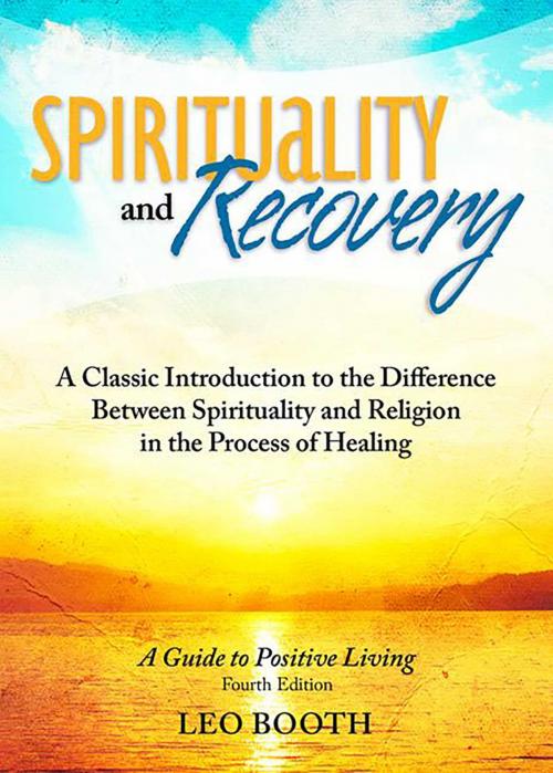 Cover of the book Spirituality and Recovery by Leo Booth, MS, Health Communications Inc