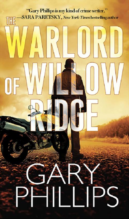 Cover of the book The Warlord of Willow Ridge by Gary Phillips, Kensington Books