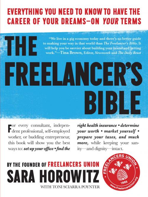 Cover of the book The Freelancer's Bible by Sara Horowitz, Toni Sciarra Poynter, Workman Publishing Company