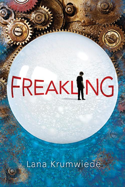Cover of the book Freakling by Lana Krumwiede, Candlewick Press
