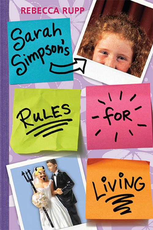 Cover of the book Sarah Simpson's Rules for Living by Rebecca Rupp, Candlewick Press