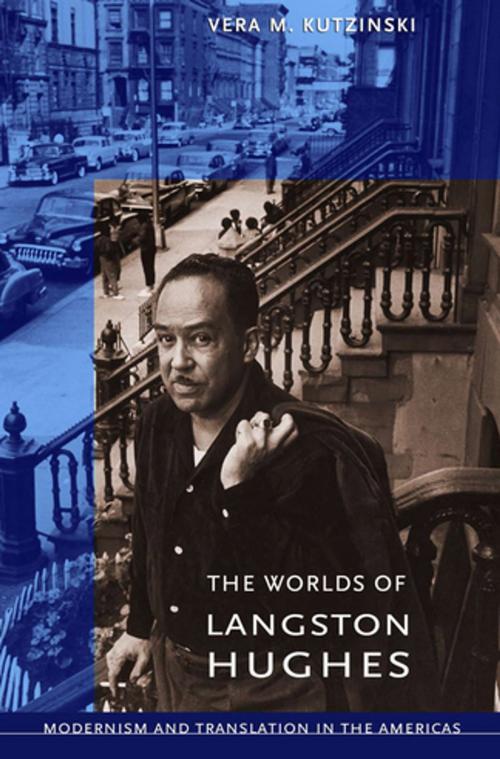 Cover of the book The Worlds of Langston Hughes by Vera M. Kutzinski, Cornell University Press