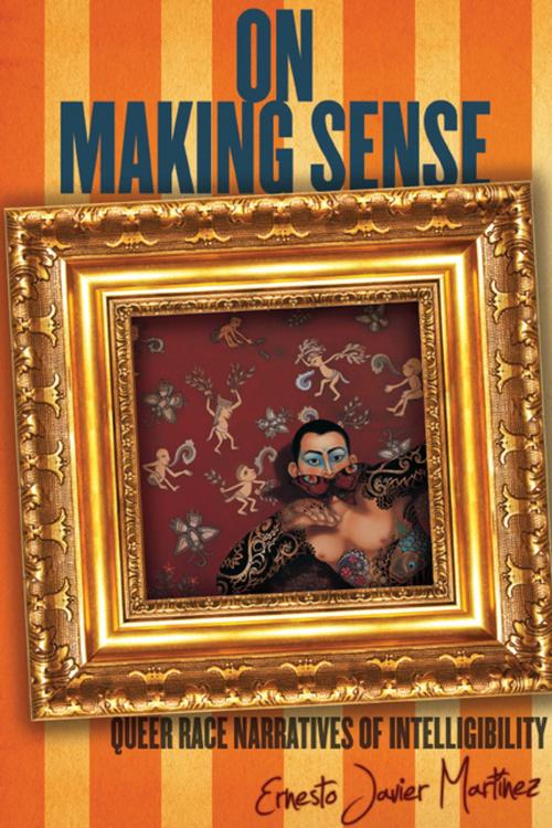 Cover of the book On Making Sense by Ernesto Javier Martínez, Stanford University Press