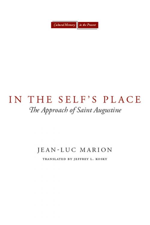 Cover of the book In the Self's Place by Jean-Luc Marion, Stanford University Press
