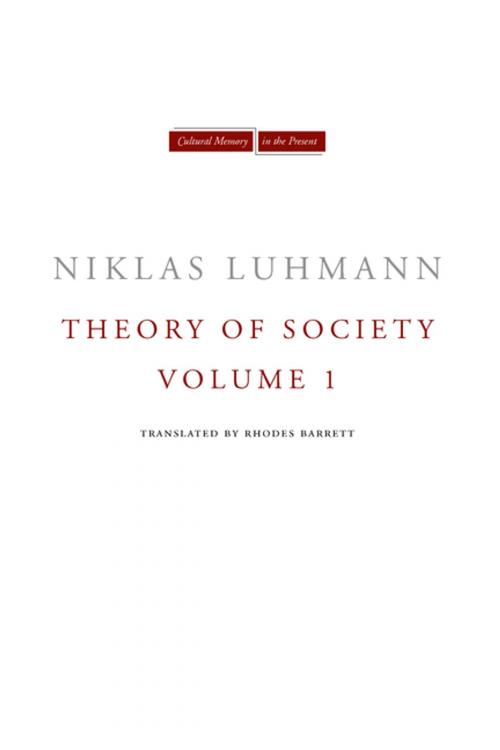 Cover of the book Theory of Society, Volume 1 by Niklas Luhmann, Stanford University Press